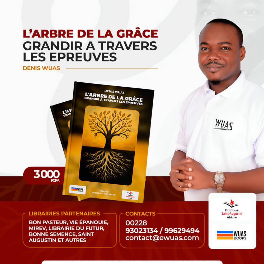 L'ARBRE DE LA GRACE: GRANDIR A TRAVERS LES EPREUVES DE DENIS WUAS